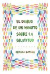 El Diario De Un Minuto Sobre La Gratitud