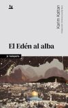 El Ed&eacute;n al alba
