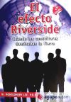 El Efecto Riverside. Cuando Los Consultores Dominaban La Tierra