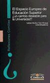 El Espacio Europeo de Educación Superior ¿un cambio deseable para la Universidad?