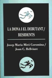 Portada de La dona i el debutant /Residents