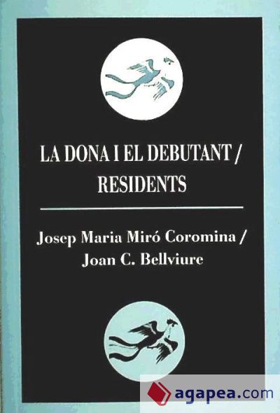 La dona i el debutant /Residents