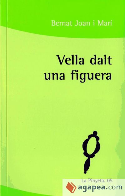 Vella dalt una figuera