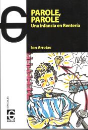 Portada de Parole, parole : una infancia en Rentería