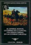 El General Manuel Gutiérrez de la Concha, una espada liberal en las Guerras Carlistas