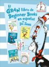 El Gran Libro de Beginner Books En Espa&ntilde;ol de Dr. Seuss (the Big Book of Beginner Books by Dr. Seuss)