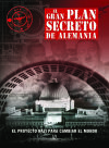 El Gran Plan Secreto de Alemania