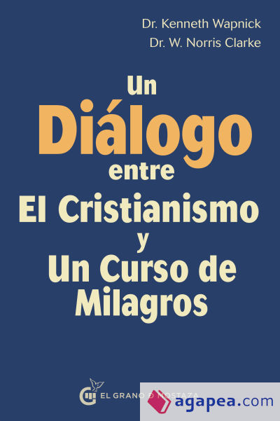 Un diálogo entre el cristianismo y un curso de milagros