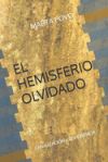 El Hemisferio Olvidado: Canalización y Coherencia