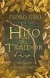 El Hijo Del Traidor (el Sendero Del Guardabosques, Libro 1) (edición De Coleccionista) De Pedro Urvi