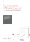 El Ianus Augustus (Meng&iacute;bar): caput viae y frontera de la B&eacute;tica