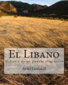 El Libano: Historia de Un Pueblo Originario