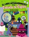 El Libro Antiaburrimiento de la Escuela de Esp&iacute;as