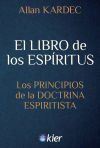 El Libro de los ESpíritus: Los Principios de la Doctrina Espiritista