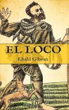 El Loco (edici&oacute;n Compacta Y Completa) De Gibran Jalil Gibran