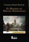 El Madrid de Miguel Hern&aacute;ndez