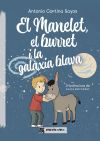 El Manelet, el burret i la gal&Atilde;&nbsp;xia blava
