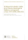 El Manual de rebudes i dades de la Clavaria Municipal de Mallorca corresponent a l'any 1333 (ADM, MSL/252)