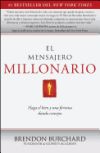 El Mensajero Millonario: Haga el Bien y una Fortuna Dando Consejos = The Messenger Millionaire