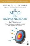 El Mito del Emprendedor / The E-Myth Revisited: Por Qué No Despegan Las Pequeñas Empresas Y Qué Hacer Para Que Funcionen /Why Most Small Businesses Do