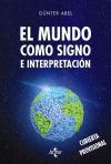 El Mundo como signo e interpretación