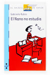 El Nano no estudia