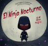 El Ninja Nocturno Y El León Negro De Rolf Magne G. Andersen