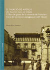 El Palacio de Arquillo. Un palacio para un conde: El libro de gasto de la vivienda de Francisco Sanz de Corte en Zaragoza (1659-1663