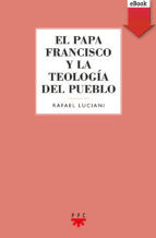Portada de El Papa Francisco y la teología del pueblo (Ebook)