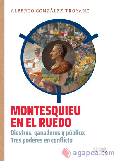 Montesquieu en el ruedo