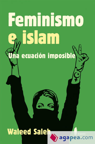 FEMINISMO E ISLAM. Una ecuación imposible