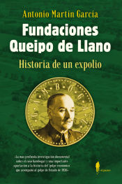 Portada de Fundaciones Queipo de Llano: Historia de un expolio