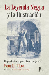 Portada de La Leyenda Negra y la Ilustración