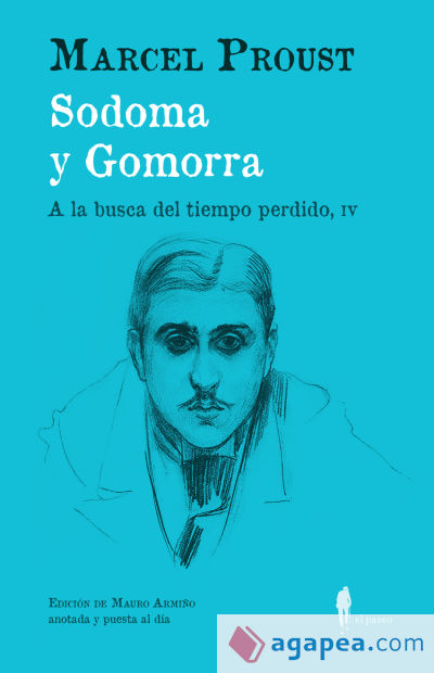 Sodoma y Gomorra (A la busca del tiempo perdido, IV): (A la busca del tiempo perdido, IV)