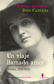 Portada de Un viaje llamado amor (Cartas, 1916-1918)