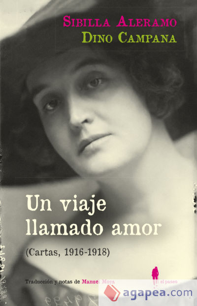 Un viaje llamado amor (Cartas, 1916-1918)