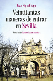 Portada de Veintitantas maneras de entrar en Sevilla