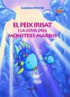 El Peix Irisat i la cova dels monstres marins