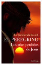 Portada de El Peregrino. Los años perdidos de Jesús (Ebook)