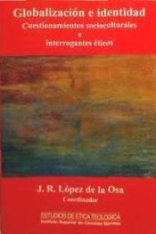 Portada de Globalización e identidad: cuestionamientos socioculturales e interrogantes éticos