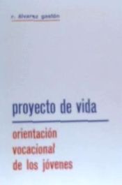 Portada de Proyecto de vida: orientación vocacional