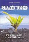 Portada de Separación y divorcio : de la desolación al autocrecimiento