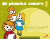 El Planeta Sonoro 1 - Educación musical - Libro del alumno