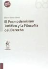 El Posmodernismo Jurídico y la Filosofía del Derecho