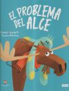 El Problema Del Alce. Libros Ilustrados. Edic. ilustrado (Español)