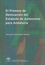 El Proceso de Renovación del Estatuto de Autonomía Para Andalucía