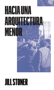 Portada de Hacia una arquitectura menor