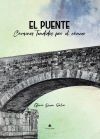 El Puente. Caminos tendidos por el c&aacute;ncer