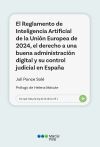 El Reglamento de Inteligencia Artificial de la Unión Europea de 2024, el derecho a una buena administración digital y su control judicial en España