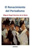 El Renacimiento del periodismo